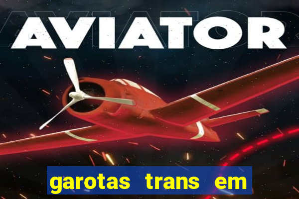 garotas trans em sao paulo